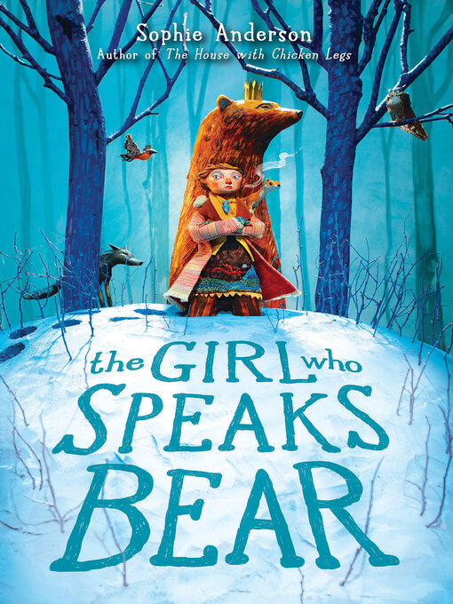 Title details for The Girl Who Speaks Bear by Sophie Anderson - Wait list